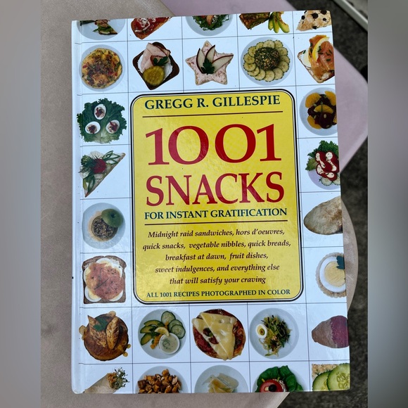 1001 snacks recipe book by Gregg r Gillespie - Picture 3 of 9